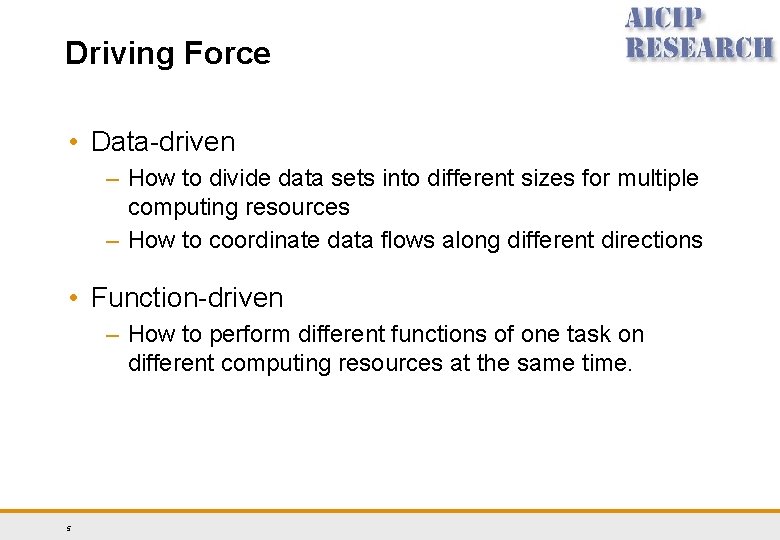 Driving Force • Data-driven – How to divide data sets into different sizes for Driving Force • Data-driven – How to divide data sets into different sizes for