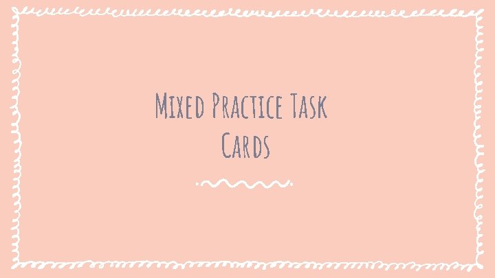 Mixed Practice Task Cards 