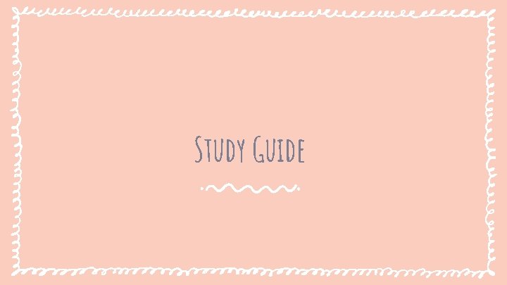 Study Guide 