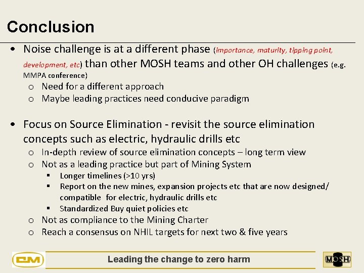 Conclusion • Noise challenge is at a different phase (importance, maturity, tipping point, development,