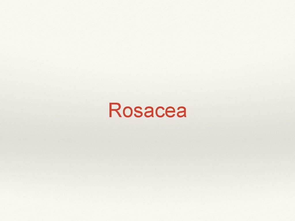 Rosacea 