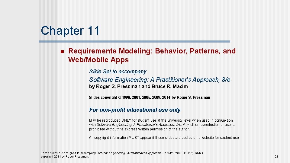 Chapter 11 n Requirements Modeling: Behavior, Patterns, and Web/Mobile Apps Slide Set to accompany