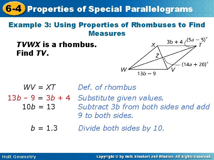 6 -4 Properties of Special Parallelograms Example 3: Using Properties of Rhombuses to Find