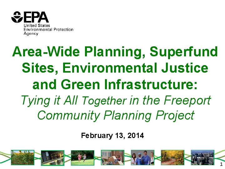 Area-Wide Planning, Superfund Sites, Environmental Justice and Green Infrastructure: Tying it All Together in