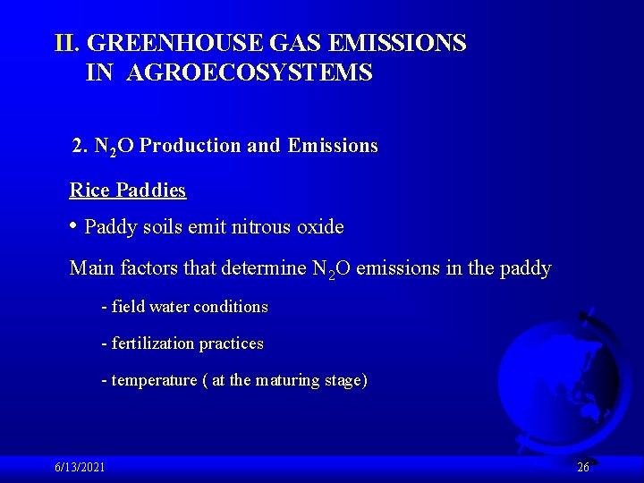 II. GREENHOUSE GAS EMISSIONS IN AGROECOSYSTEMS 2. N 2 O Production and Emissions Rice