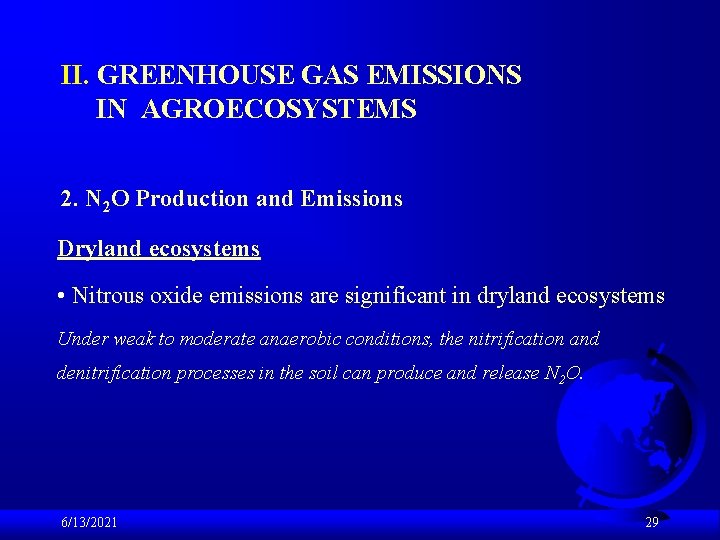 II. GREENHOUSE GAS EMISSIONS IN AGROECOSYSTEMS 2. N 2 O Production and Emissions Dryland