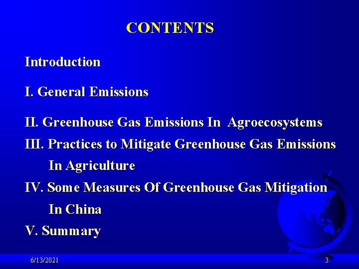 CONTENTS Introduction I. General Emissions II. Greenhouse Gas Emissions In Agroecosystems III. Practices to