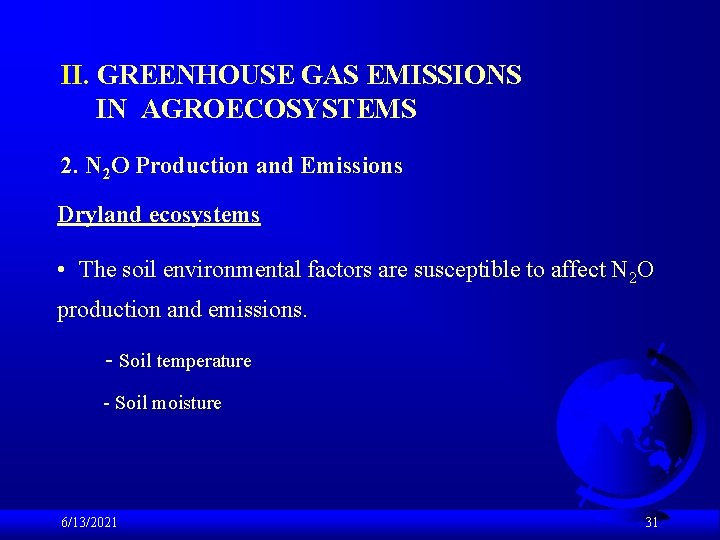 II. GREENHOUSE GAS EMISSIONS IN AGROECOSYSTEMS 2. N 2 O Production and Emissions Dryland