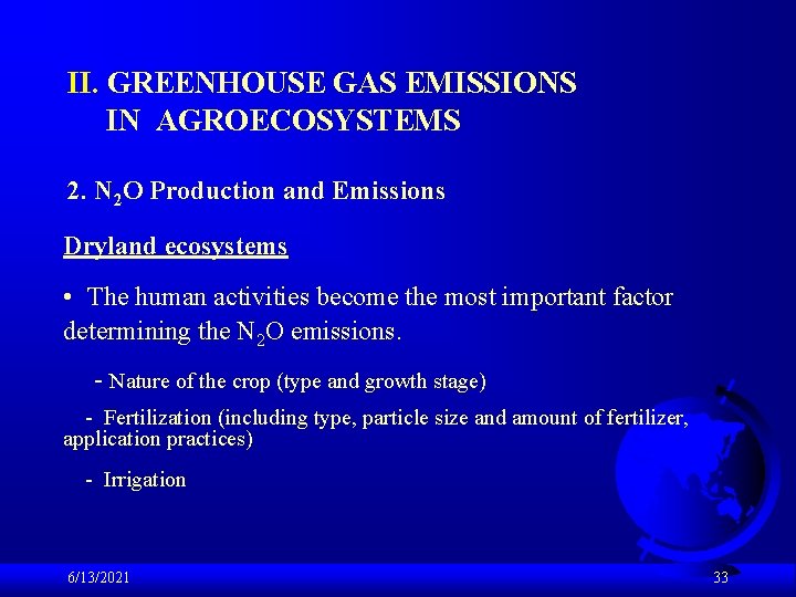 II. GREENHOUSE GAS EMISSIONS IN AGROECOSYSTEMS 2. N 2 O Production and Emissions Dryland