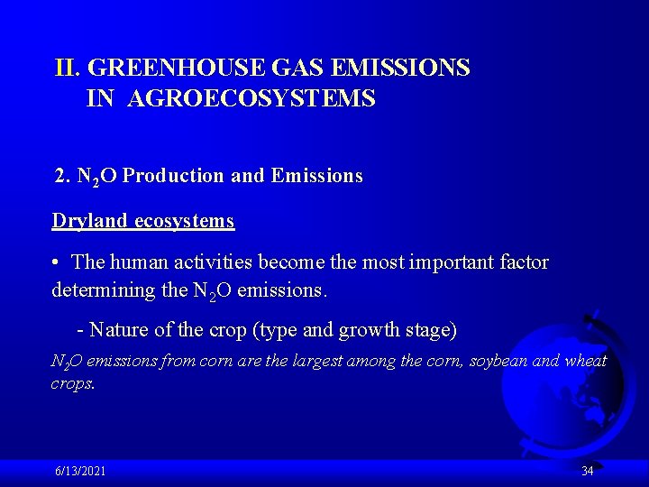 II. GREENHOUSE GAS EMISSIONS IN AGROECOSYSTEMS 2. N 2 O Production and Emissions Dryland