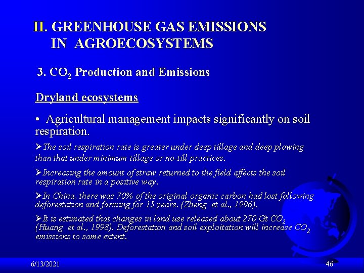 II. GREENHOUSE GAS EMISSIONS IN AGROECOSYSTEMS 3. CO 2 Production and Emissions Dryland ecosystems