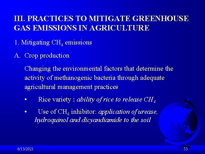 III. PRACTICES TO MITIGATE GREENHOUSE GAS EMISSIONS IN AGRICULTURE 1. Mitigating CH 4 emissions