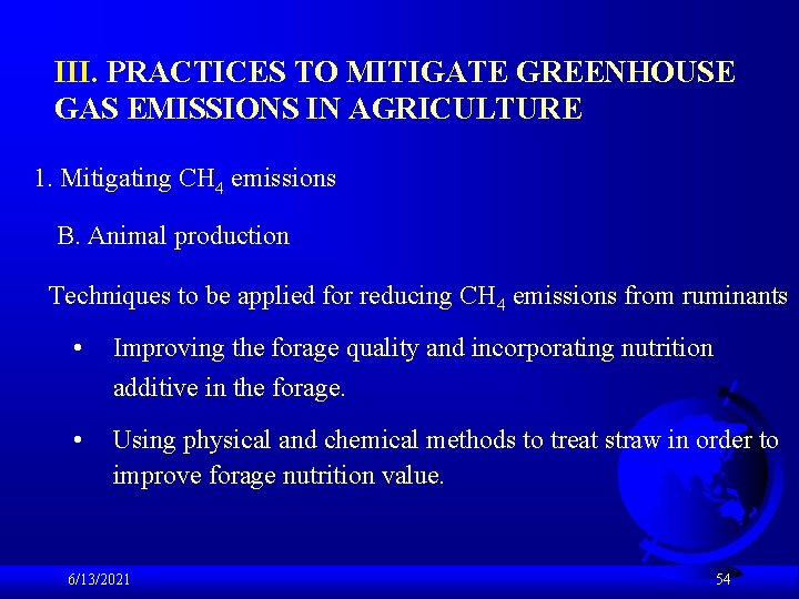 III. PRACTICES TO MITIGATE GREENHOUSE GAS EMISSIONS IN AGRICULTURE 1. Mitigating CH 4 emissions