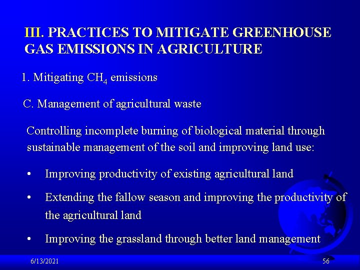 III. PRACTICES TO MITIGATE GREENHOUSE GAS EMISSIONS IN AGRICULTURE 1. Mitigating CH 4 emissions