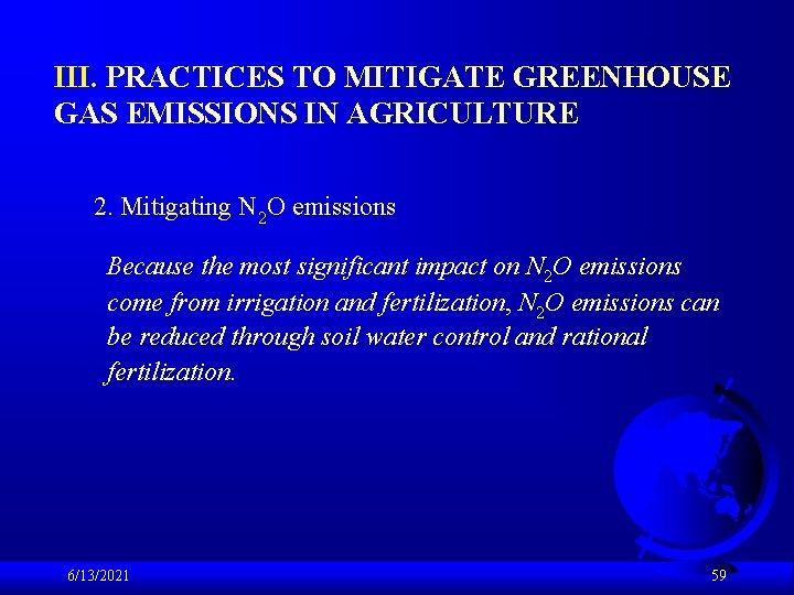 III. PRACTICES TO MITIGATE GREENHOUSE GAS EMISSIONS IN AGRICULTURE 2. Mitigating N 2 O