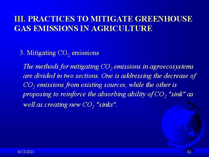 III. PRACTICES TO MITIGATE GREENHOUSE GAS EMISSIONS IN AGRICULTURE 3. Mitigating CO 2 emissions