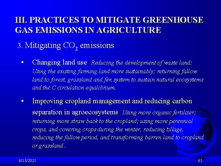 III. PRACTICES TO MITIGATE GREENHOUSE GAS EMISSIONS IN AGRICULTURE 3. Mitigating CO 2 emissions