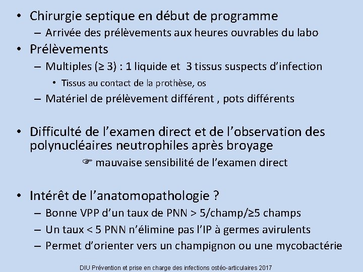  • Chirurgie septique en début de programme – Arrivée des prélèvements aux heures