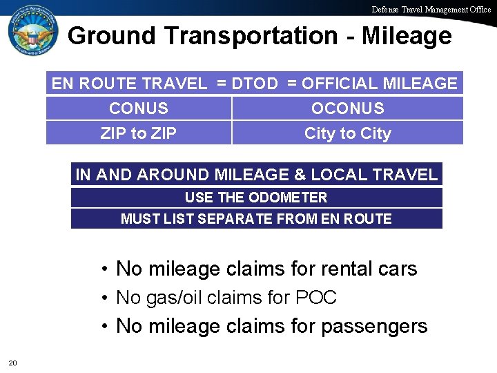 Defense Travel Management Office Ground Transportation - Mileage EN ROUTE TRAVEL = DTOD =