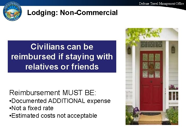Defense Travel Management Office Lodging: Non-Commercial Civilians can be reimbursed if staying with relatives
