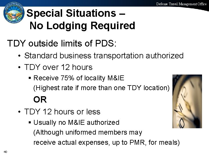 Defense Travel Management Office Special Situations – No Lodging Required TDY outside limits of