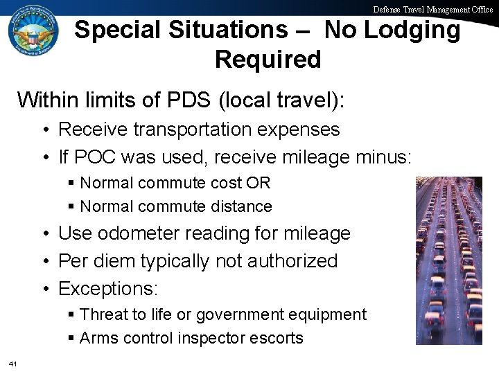 Defense Travel Management Office Special Situations – No Lodging Required Within limits of PDS