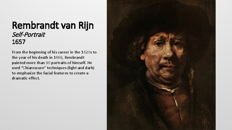 Rembrandt van Rijn Self-Portrait 1657 From the beginning of his career in the 1620