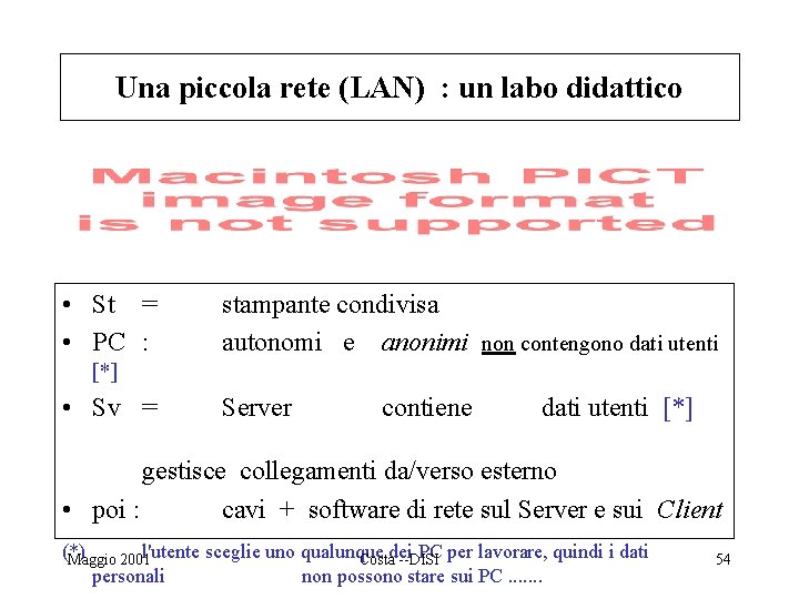 Una piccola rete (LAN) : un labo didattico • St = • PC :