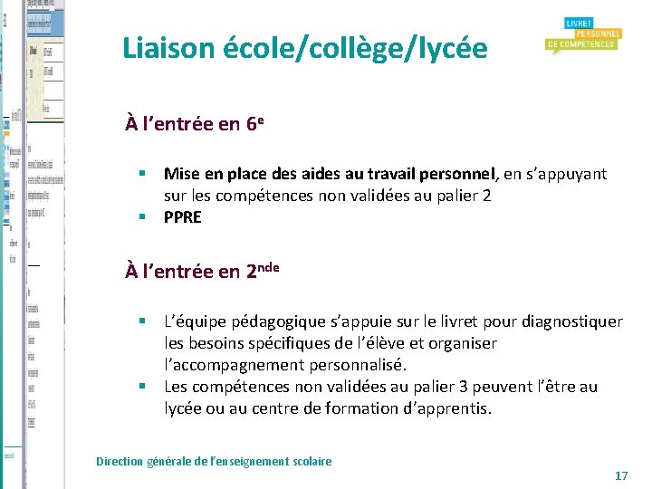 Liaison école/collège/lycée À l’entrée en 6 e Mise en place des aides au travail