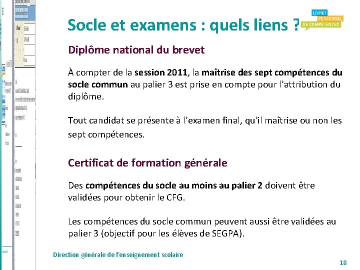 Socle et examens : quels liens ? Diplôme national du brevet À compter de