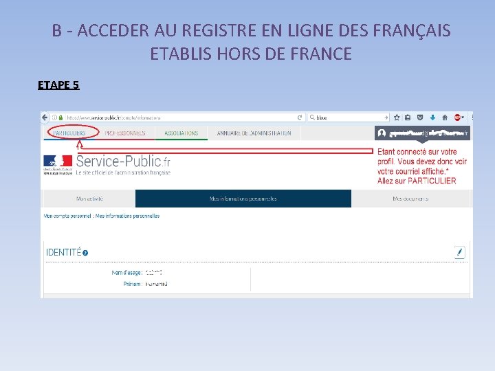 B - ACCEDER AU REGISTRE EN LIGNE DES FRANÇAIS ETABLIS HORS DE FRANCE ETAPE