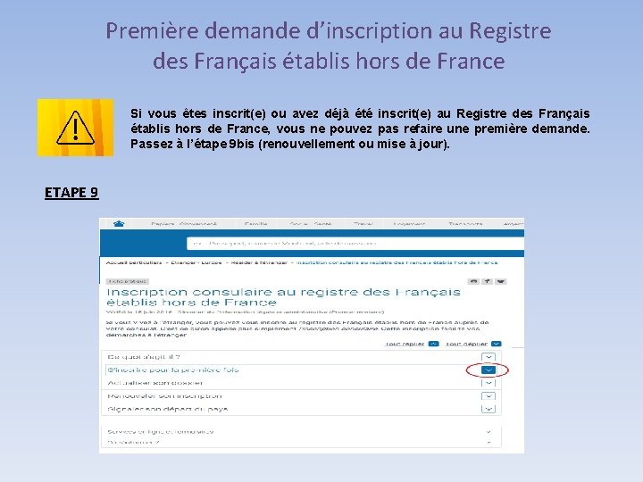 Première demande d’inscription au Registre des Français établis hors de France Si vous êtes