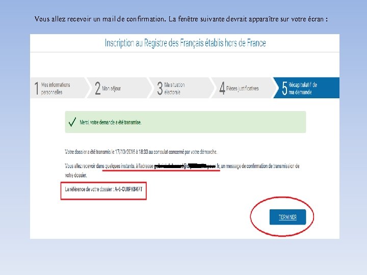 Vous allez recevoir un mail de confirmation. La fenêtre suivante devrait apparaître sur votre