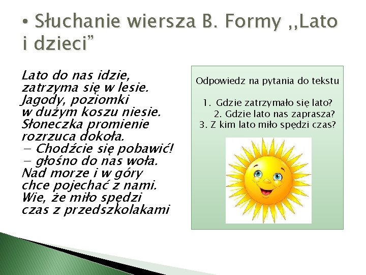  • Słuchanie wiersza B. Formy , , Lato i dzieci” Lato do nas