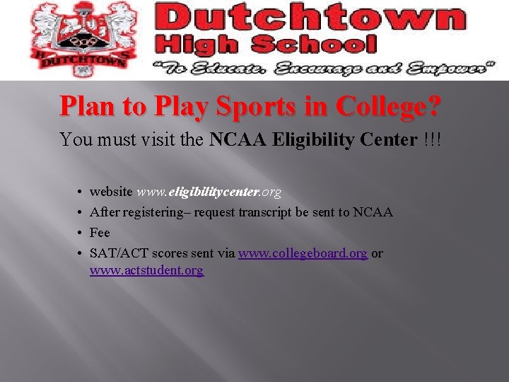 Plan to Play Sports in College? You must visit the NCAA Eligibility Center !!!