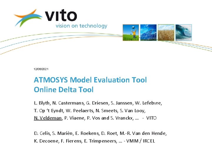 12/06/2021 ATMOSYS Model Evaluation Tool Online Delta Tool L. Blyth, N. Castermans, G. Driesen,