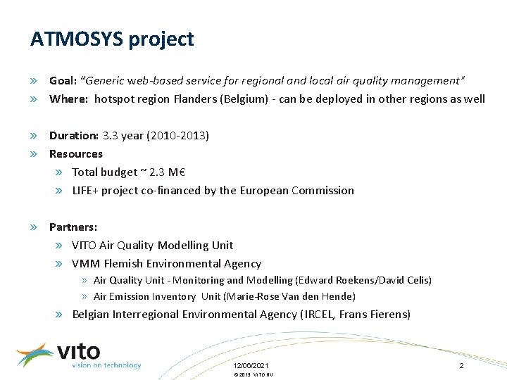 ATMOSYS project » Goal: “Generic web-based service for regional and local air quality management”