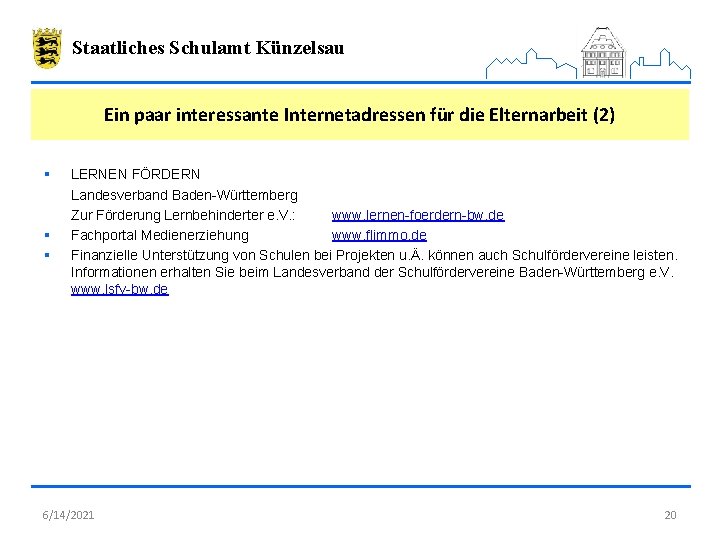 Staatliches Schulamt Künzelsau Ein paar interessante Internetadressen für die Elternarbeit (2) § § §