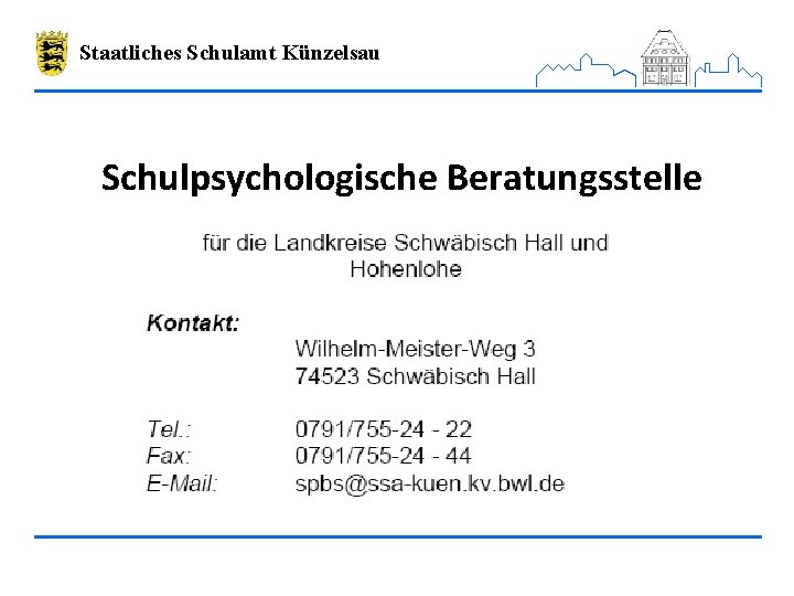 Staatliches Schulamt Künzelsau Schulpsychologische Beratungsstelle 