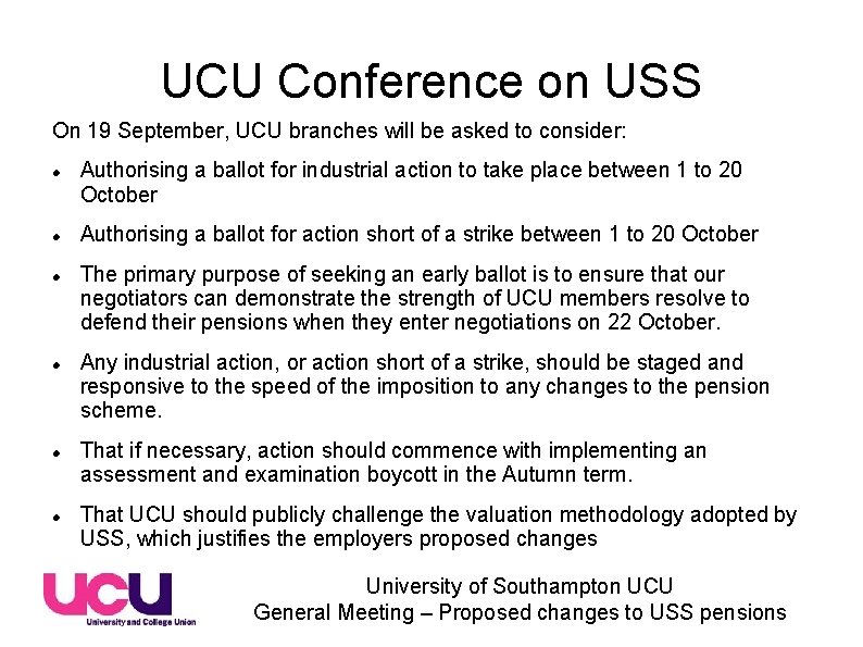 UCU Conference on USS On 19 September, UCU branches will be asked to consider: UCU Conference on USS On 19 September, UCU branches will be asked to consider: