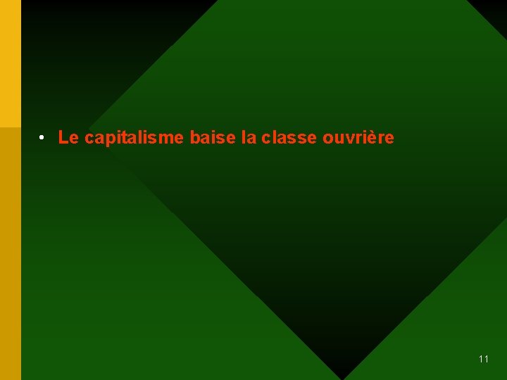  • Le capitalisme baise la classe ouvrière 11 