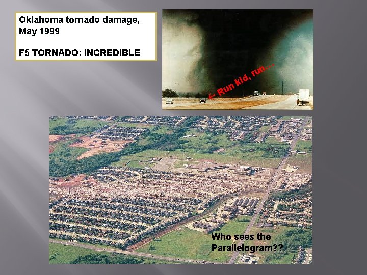 Oklahoma tornado damage, May 1999 F 5 TORNADO: INCREDIBLE … id k n n