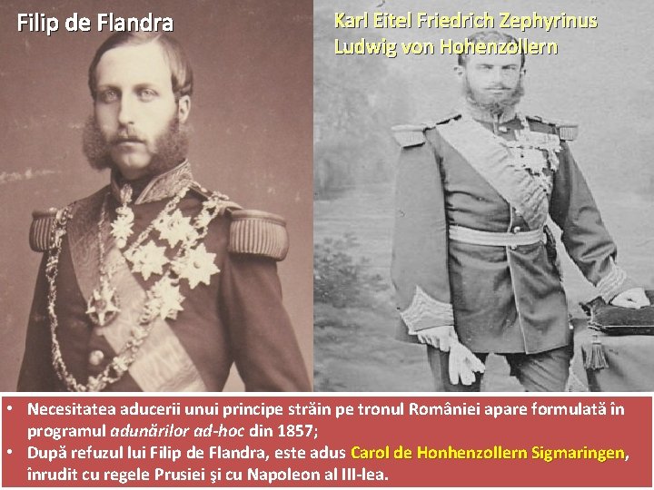Filip de Flandra Karl Eitel Friedrich Zephyrinus Ludwig von Hohenzollern • Necesitatea aducerii unui