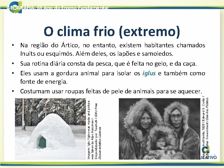 GEOGRAFIA, 6º Ano do Ensino Fundamental O clima no cotidiano das pessoas O clima