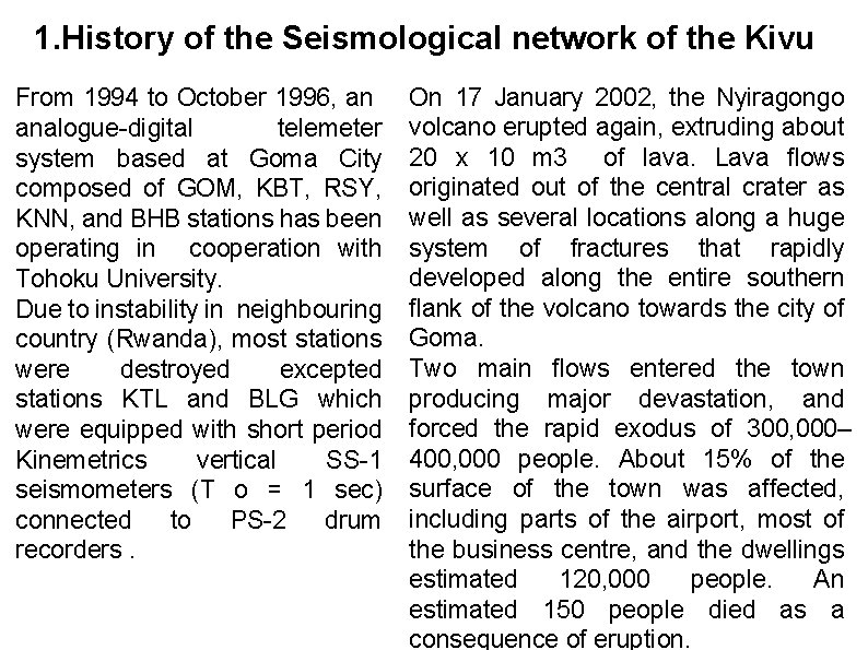 1. History of the Seismological network of the Kivu From 1994 to October 1996,