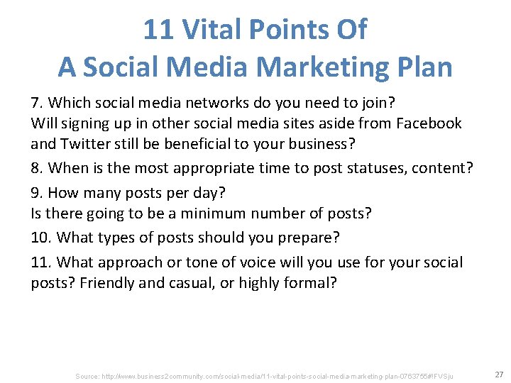 11 Vital Points Of A Social Media Marketing Plan 7. Which social media networks