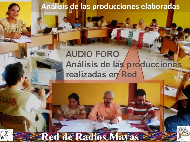 Análisis de las producciones elaboradas AUDIO FORO Análisis de las producciones realizadas en Red