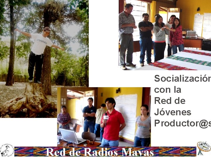 Socialización con la Red de Jóvenes Productor@s Red de Radios Mayas 