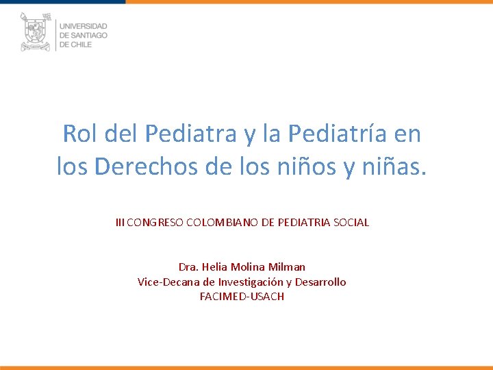 Rol del Pediatra y la Pediatría en los Derechos de los niños y niñas.