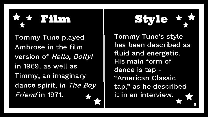 Film Style Tommy Tune played Ambrose in the film version of Hello, Dolly! in